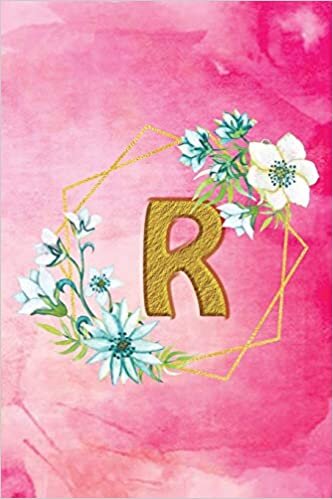 R: Personalized College Ruled Pages Notebook Journal Modern Floral Pink Watercolor & Gold Initial Monogram Letter R - Many Usage Handy Travel Size For Women Teens