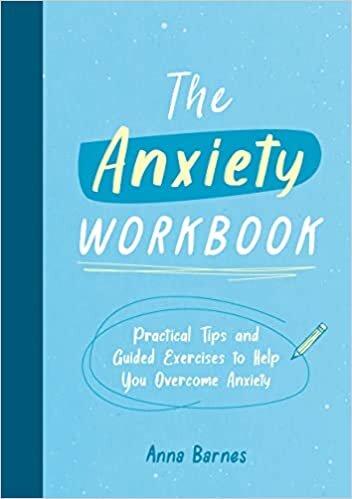 تحميل The Anxiety Workbook: Practical Tips and Guided Exercises to Help You Overcome Anxiety