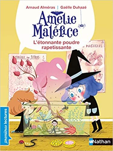 Amélie Maléfice - L'étonnante poudre rapetissante (PREMIERE LECTURE)