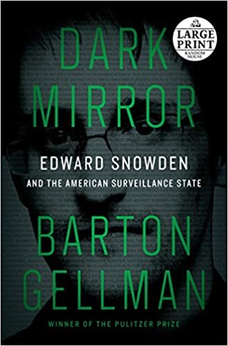 Dark Mirror: Edward Snowden and the American Surveillance State indir