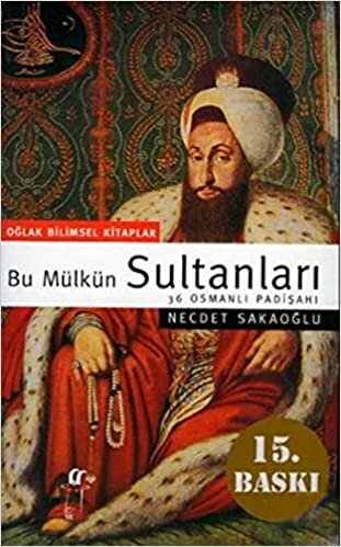 Bu Mülkün Sultanları 36 Osmanlı Padişahı (büyük boy) indir