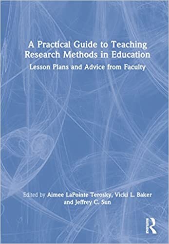 تحميل A Practical Guide to Teaching Research Methods in Education: Lesson Plans and Advice from Faculty
