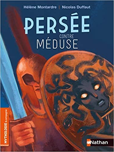 Persée contre Méduse (Mythologie et compagnie)