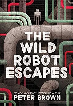 The Wild Robot Escapes (English Edition)