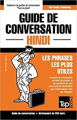 Guide de conversation Français-Hindi et mini dictionnaire de 250 mots indir