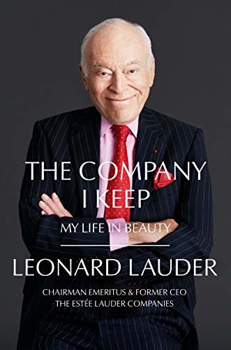 The Company I Keep: My Life in Beauty (English Edition)