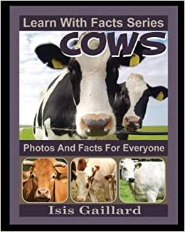 تحميل Cows Photos and Facts for Everyone: Animals in Nature (Learn With Facts Series)
