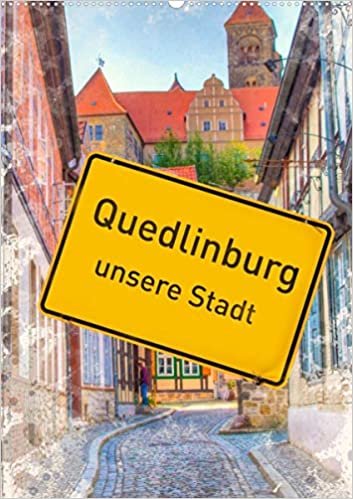 ダウンロード  Quedlinburg - unsere Stadt (Wandkalender 2021 DIN A2 hoch): Eine Reise durch die engen verwinkelten Gassen Quedlinburgs (Monatskalender, 14 Seiten ) 本