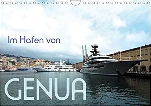Im Hafen von Genua (Wandkalender 2021 DIN A4 quer): Eine Welt für sich: Der Porto Antico von Genua (Monatskalender, 14 Seiten ) (CALVENDO Orte) indir