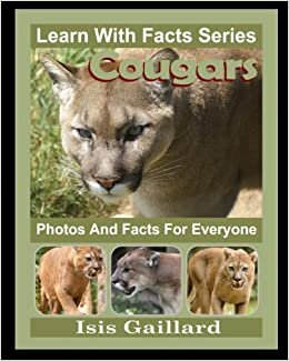 تحميل Cougars Photos and Facts for Everyone: Animals in Nature (Learn With Facts Series)