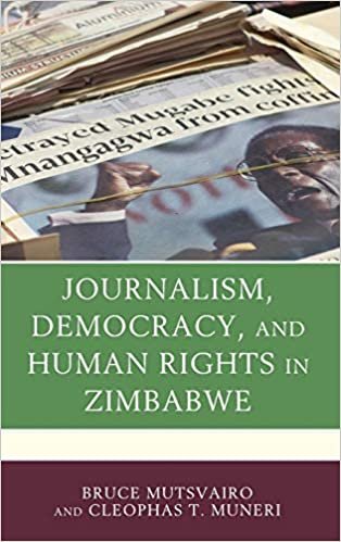 اقرأ Journalism, Democracy, and Human Rights in Zimbabwe الكتاب الاليكتروني 