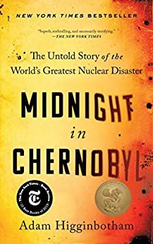 ダウンロード  Midnight in Chernobyl: The Untold Story of the World's Greatest Nuclear Disaster (English Edition) 本