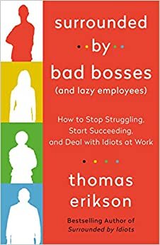 اقرأ Surrounded By Bad Bosses ( and lazy employees ) الكتاب الاليكتروني 