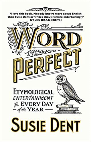 ダウンロード  Word Perfect: Etymological Entertainment For Every Day of the Year 本