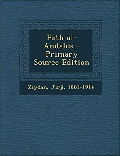 تحميل Fath Al-Andalus - Primary Source Edition