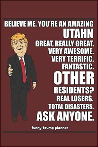 2022 Planners for Utahn: A Hilarious Trump 2022 Planner for Conservatives (Utah Gifts)