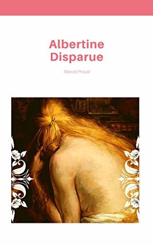 Albertine Disparue (Illustré) (French Edition)