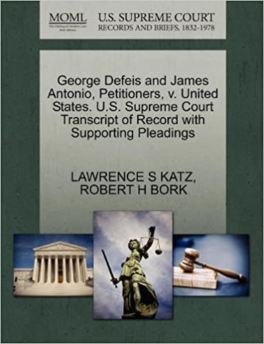 indir George Defeis and James Antonio, Petitioners, V. United States. U.S. Supreme Court Transcript of Record with Supporting Pleadings