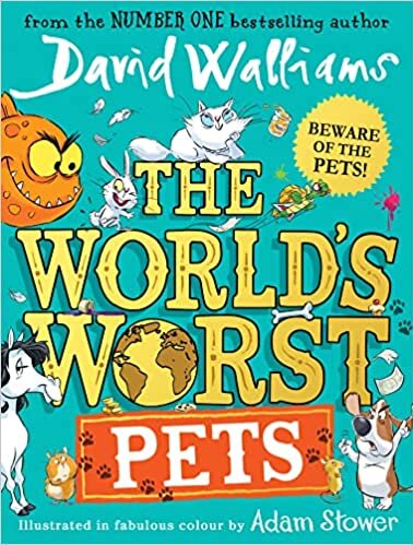 تحميل The World’s Worst Pets: The brilliantly funny new children’s book for 2022 from million-copy bestselling author David Walliams – perfect for kids who love animals!