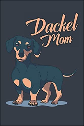 Notizbuch Dackel Mom: Notizbuch für Dackel Besitzer und Dackel Liebhaber / 120 Seiten / gepunktet/ Softcover / A5 indir