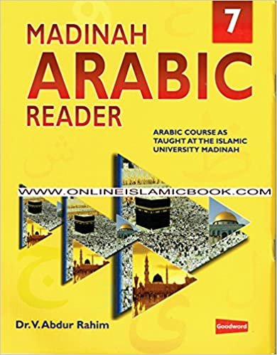 MADINAH ARABIC READER BOOK 7 BY Dr. V. Abdur Rahim