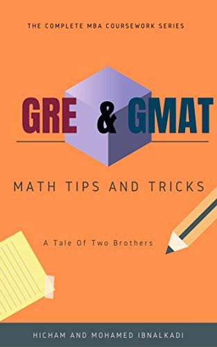 ダウンロード  GMAT & GRE Math Tricks and Tips (The Complete MBA CourseWork Series) (English Edition) 本