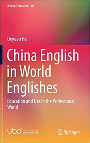 indir China English in World Englishes: Education and Use in the Professional World (Asia in Transition, 10, Band 12)