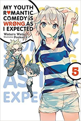 ダウンロード  My Youth Romantic Comedy Is Wrong, As I Expected, Vol. 5 (light novel) (My Youth Romantic Comedy Is Wrong, As I Expected, 5) 本