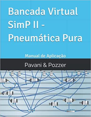 تحميل Bancada Virtual SimP II - Pneumática Pura: Manual de Aplicação
