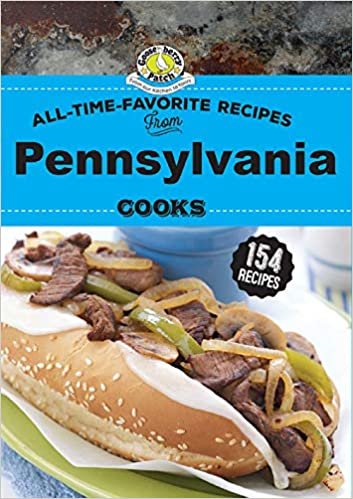 All Time Favorite Recipes from Pennsylvania Cooks (Regional Cooks) ダウンロード