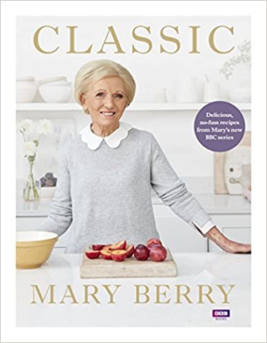 ダウンロード  Classic: Delicious, no-fuss recipes from Mary#s new BBC series 本