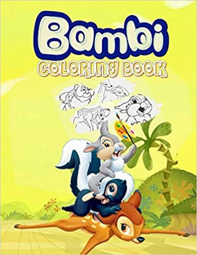 Bambi Coloring Book: Cute Animated Characters Coloring For Kids, Children, Anxiety and stress relief, serenity and relaxation, +60 images ダウンロード