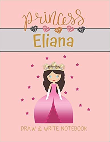 indir Princess Eliana Draw &amp; Write Notebook: With Picture Space and Dashed Mid-line for Small Girls Personalized with their Name (Lovely Princess)