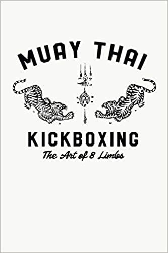 اقرأ Muay Thai Kickboxing The Art Of 8 Limbs: Muay Thai Kickboxing and Martial Arts Fighting Workout Log الكتاب الاليكتروني 