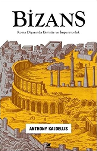 indir Bizans: Roma Diyarında Etnisite ve İmparatorluk