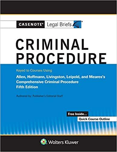 indir Casenote Legal Briefs for Criminal Procedure, Keyed to Allen, Stuntz, Hoffman, Livingston, and Leipold