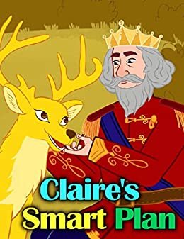 ダウンロード  Story of About Claire's Smart Plan: Bedtime Stories for Kids | Classic Stories For Kids (English Edition) 本