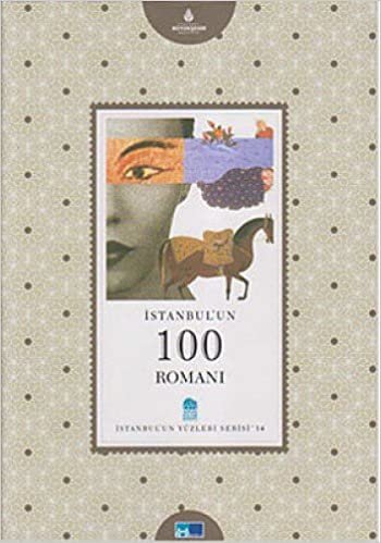 İSTANBULUN 100 ROMANI İSTANBULUN YÜZLER indir