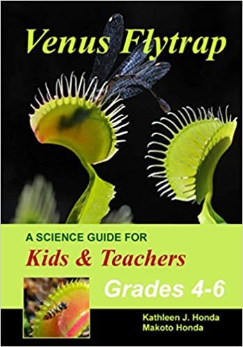 indir Venus Flytrap - A Science Guide for Kids &amp; Teachers: Carnivorous Plant Juvenile Literature, Natural History, Growing Tips, School Project Suggestions