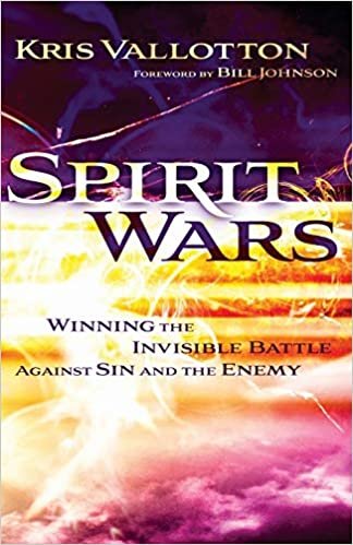 Spirit Wars: Winning The Invisible Battle Against Sin And The Enemy