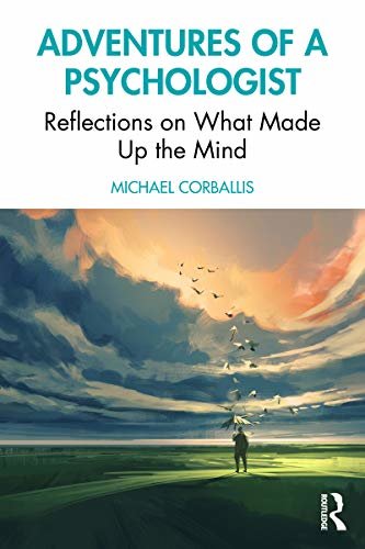 Adventures of a Psychologist: Reflections on What Made Up the Mind (English Edition)