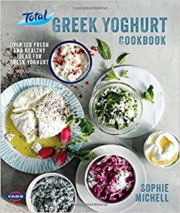 indir Total Greek Yoghurt Cookbook: Over 120 fresh and healthy ideas for Greek yoghurt