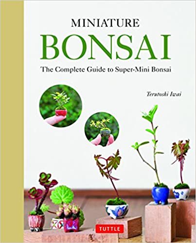 ダウンロード  Miniature Bonsai: The Complete Guide to Super-Mini Bonsai 本