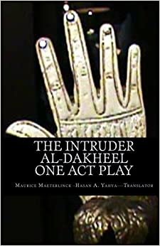 تحميل The Intruder: One Act Play: Al-Dakheel: One Act Play (Bilingual)