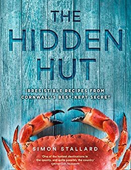 ダウンロード  The Hidden Hut: Irresistible Recipes from Cornwall’s Best-kept Secret (English Edition) 本