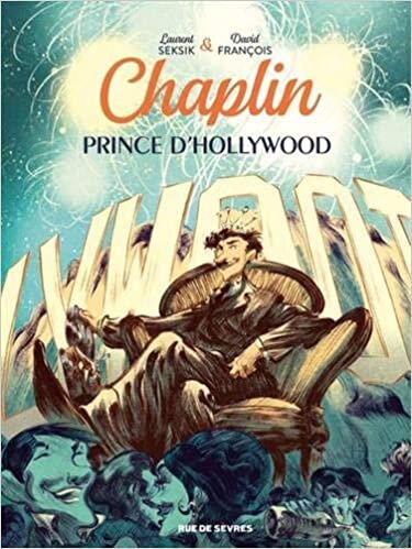 indir Chaplin, Tome 2 :Prince d&#39;Holllywood: Prince d&#39;Hollywood