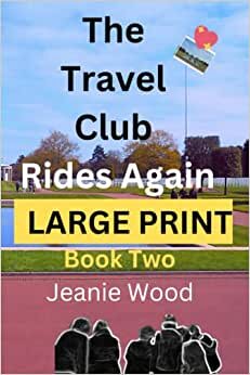 تحميل The Travel Club Rides Again: Book Two LARGE PRINT (The Travel Club LARGE PRINT)