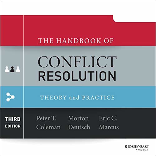 ダウンロード  The Handbook of Conflict Resolution (3rd Edition): Theory and Practice 本