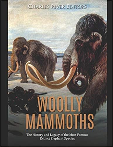 اقرأ Woolly Mammoths: The History and Legacy of the Most Famous Extinct Elephant Species الكتاب الاليكتروني 