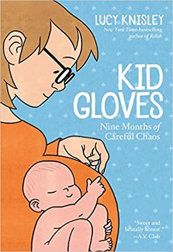 ダウンロード  Kid Gloves: Nine Months of Careful Chaos 本